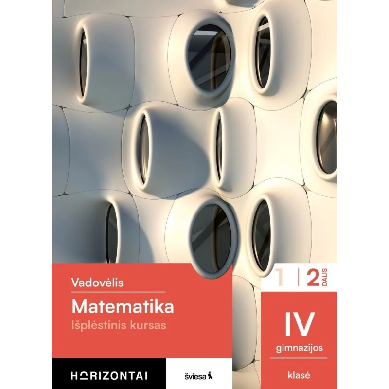 Matematika. Vadovėlis IV gimnazijos klasė, 2 dalis, (Išplėstinis kursas), serija Horizontai
