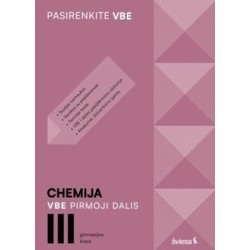 Chemija. VBE I dalis. III gimnazijos klasė, serija Pasirenkite VBE