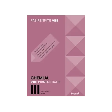 Chemija. VBE I dalis. III gimnazijos klasė, serija Pasirenkite VBE