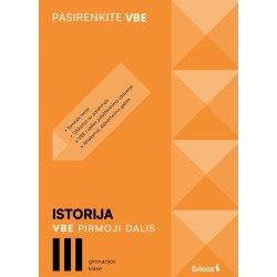 Istorija. VBE I dalis. III gimnazijos klasė, serija Pasirenkite VBE