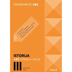 Istorija. VBE I dalis. III gimnazijos klasė, serija Pasirenkite VBE