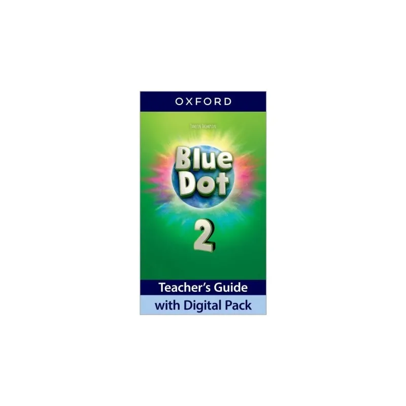 Blue Dot 2 Teacher's Guide + Digital Pack  (mokytojo knyga)