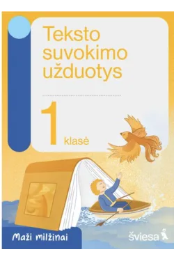 Teksto suvokimo užduotys 1 klasei. Serija Maži milžinai