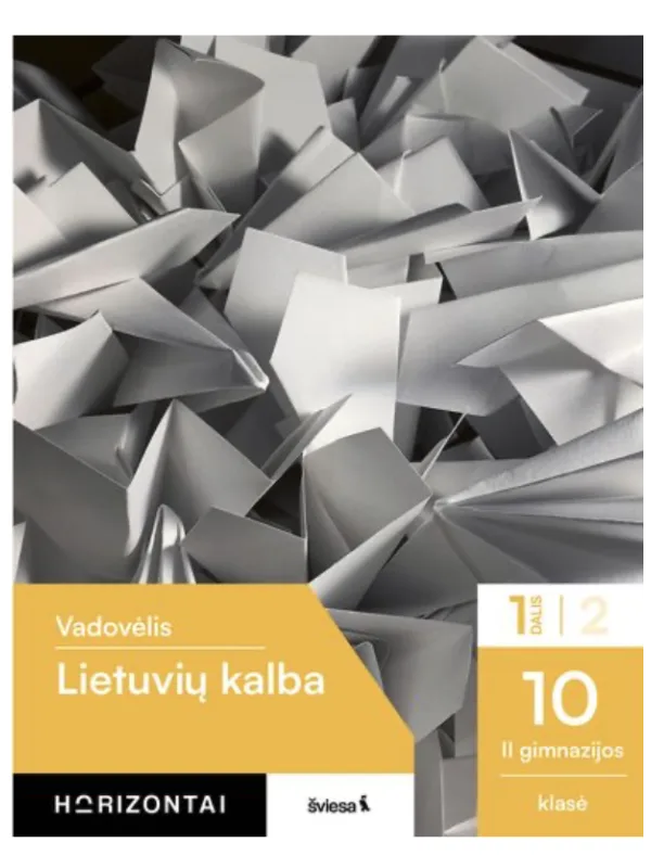 Lietuvių kalba. Vadovėlis 10 (II gimnazijos) klasei, 1 dalis, serija Horizontai