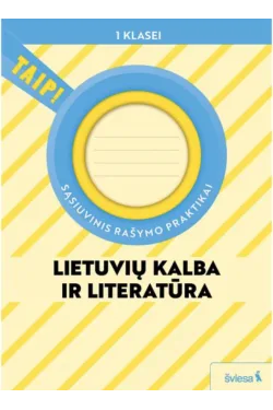 Lietuvių k. ir literatūra. Dailyraštis. 1 kl. s. TAIP!