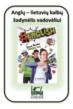 English 3 Anglų - lietuvių kalbų žodynėlis