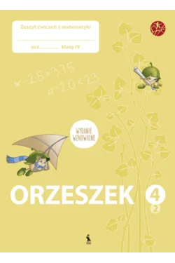 ORZESZEK. Drugi zeszyt ćwiczeń z matematyki dla klasy IV (ŠOK)