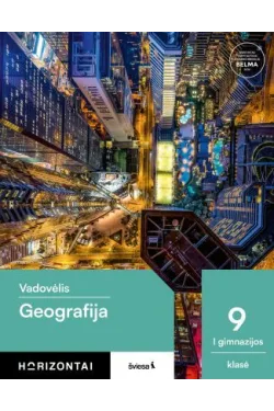 Geografija. Vadovėlis 9 (I gimnazijos) klasė, serija Horizontai