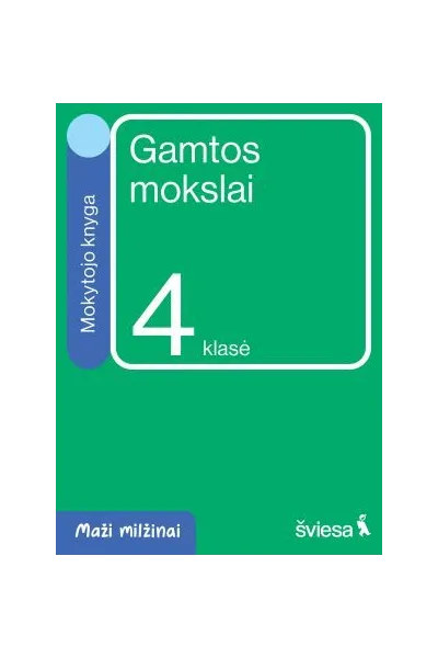 Gamtos mokslai. Mokytojo knyga 4 klasei. Serija Maži milžinai