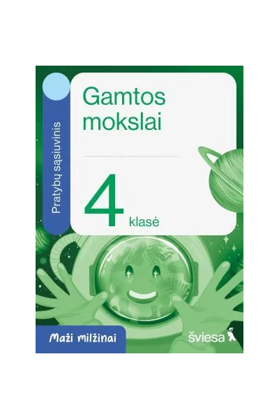 Gamtos mokslai. Pratybų sąsiuvinis 4 klasei. Serija Maži milžinai