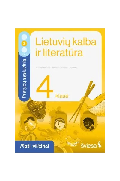 Lietuvių kalba ir literatūra. Pratybų sąsiuvinis 4 klasei, 2 dalis. Serija Maži milžinai
