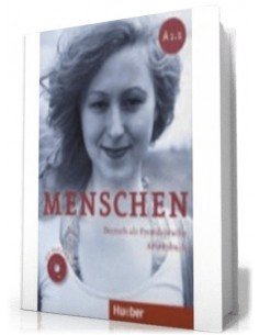 Menschen A1/1. Arbeitsbuch Mit Audio-CD: Deutsch Als Fremdsprache
