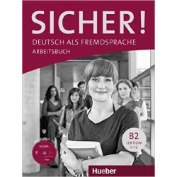 Sicher! B2 - Arbeitsbuch mit CD-ROM