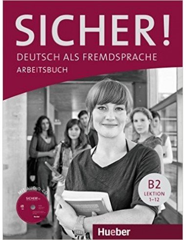 Sicher! B2 - Arbeitsbuch mit CD-ROM 
