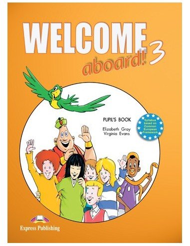 Welcome Aboard! 3 Students Book