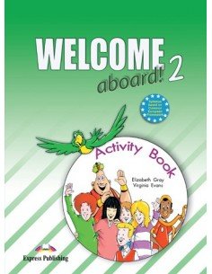 Welcome Aboard! 2 Activity Book (pratybos)