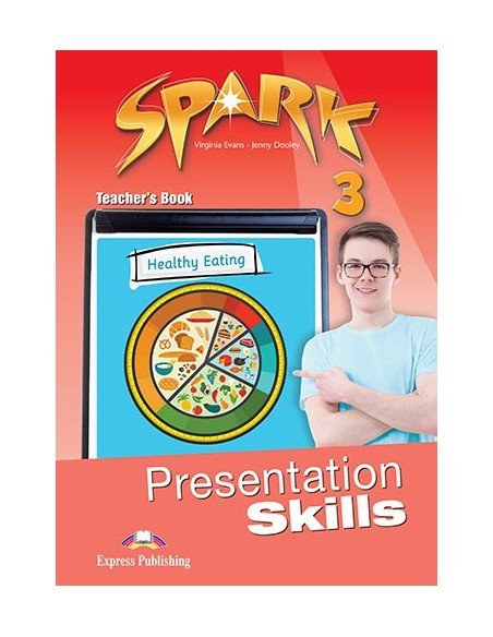 Spark 3 Presentation Skills Teacher'S Book