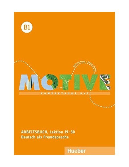 Motive B1 - Arbeitsbuch, Lektion 19–30 mit MP3-Audio-CD, - (Kompaktkurs DaF)