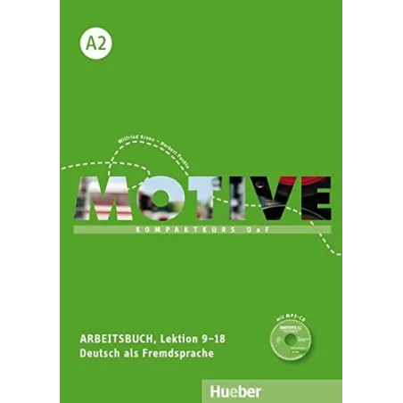 Motive A2 - Arbeitsbuch, Lektion 9–18 mit MP3-Audio-CD - (Kompaktkurs DaF)