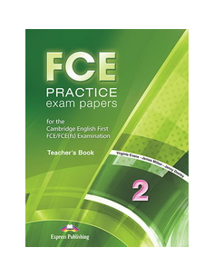 FCE Practice Exam Papers 2, 2015 Ed. Teachers Book