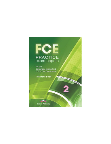 FCE Practice Exam Papers 2, 2015 Ed. Teachers Book