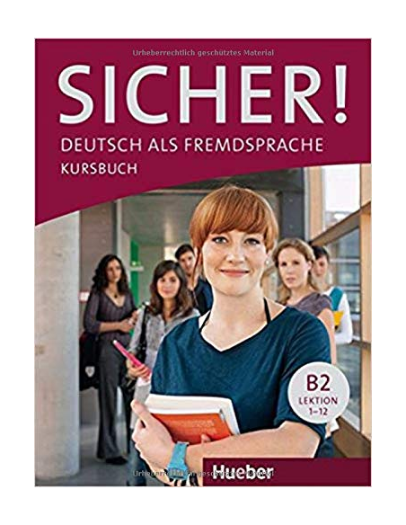 Sicher! B2 Kursbuch Lektion 1-12