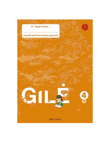 Gilė. 1-asis pratybų sąsiuvinis IV klasei