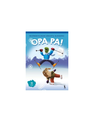 Opa pa! Priešmokyklinuko užduočių bloknotas. 2 dalis