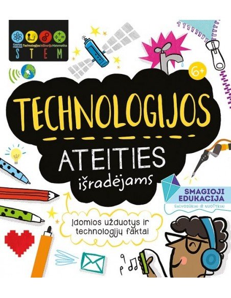 Technologijos ateities išradėjams. STEM