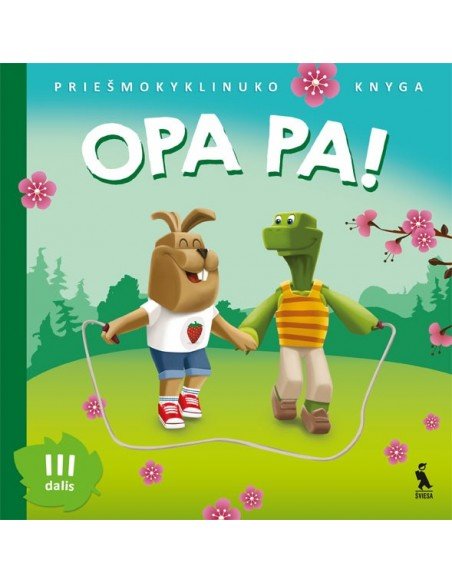 OPA PA! Priešmokyklinuko knyga. III dalis