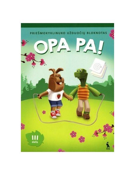 OPA PA! Priešmokyklinuko užduočių bloknotas. III dalis