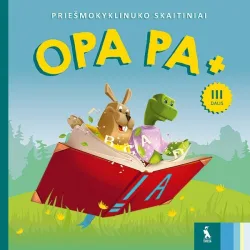 OPA PA +. Priešmokyklinuko skaitiniai. III dalis | Knygeta.lt
