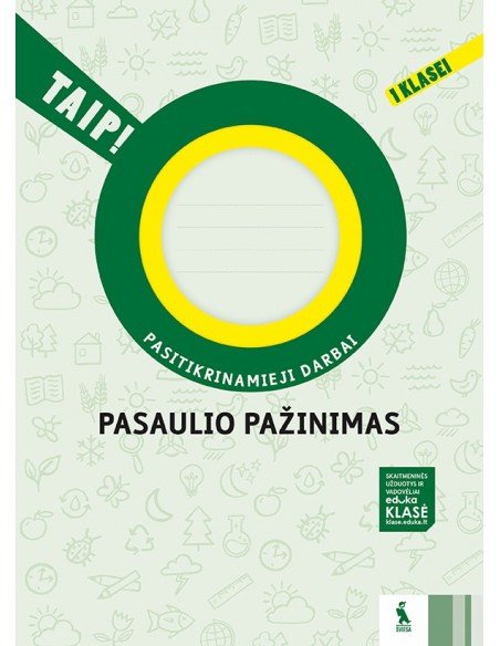 PASAULIO PAŽINIMAS. Pasitikrinamieji darbai 1 klasei (TAIP!)