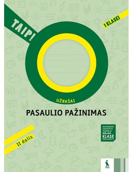 PASAULIO PAŽINIMAS. Užrašai 1 klasei, 2 dalis (TAIP!)