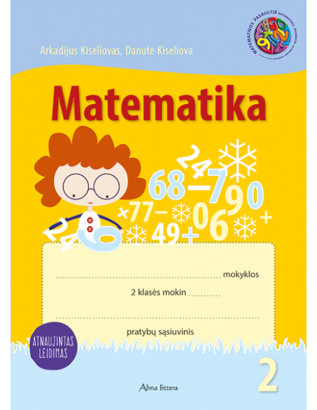 MATEMATIKA. 2-asis matematikos pratybų sąsiuvinis II klasei Atnaujintas leidimas