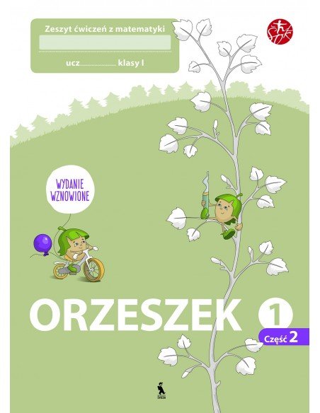 ORZESZEK. Drugi zeszyt ćwiczeń z matematyki dla klasy I (Atnaujintas leidimas)
