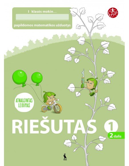 RIEŠUTAS. Papildomos užduotys 1 klasei 2 dalis 2012 (atnaujinta) (ŠOK)