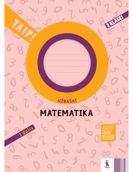 MATEMATIKA. Užrašai 2 klasei, 1 dalis (TAIP!)