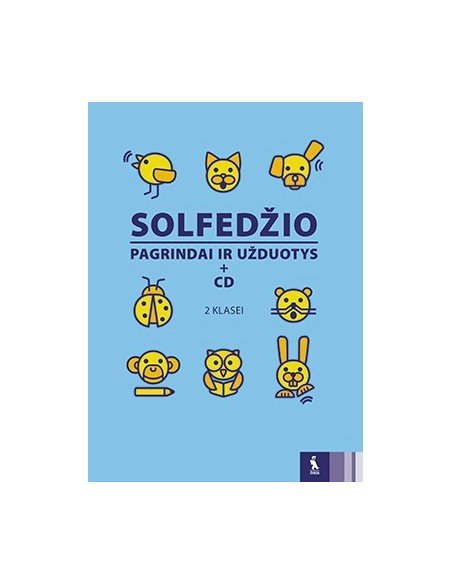 SOLFEDŽIO PAGRINDAI IR UŽDUOTYS II klasei su kompaktine plokštele
