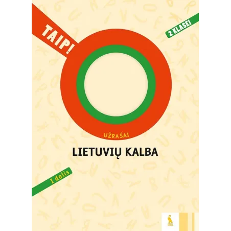 LIETUVIŲ KALBA. Užrašai 2 klasei, 1 dalis (TAIP!)