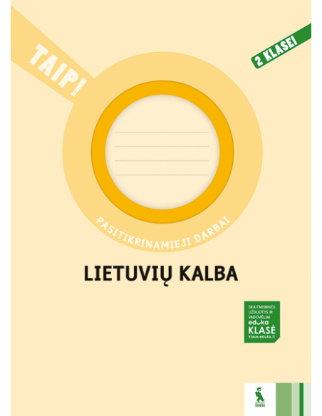 LIETUVIŲ KALBA. Pasitikrinamieji darbai 2 klasei (TAIP!)