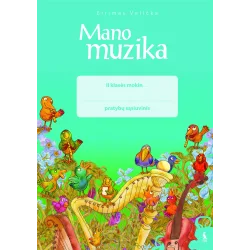 MANO MUZIKA. Pratybų sąsiuvinis II klasei | Knygeta.lt