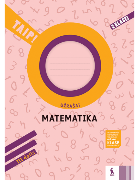 MATEMATIKA. Užrašai 2 klasei, 3 dalis (TAIP!)