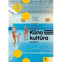 KŪNO KULTŪRA. Vadovėlis 2 klasei | Knygeta.lt