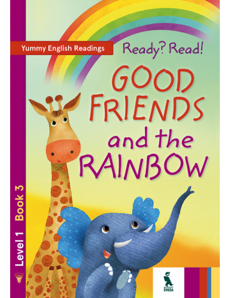 Ready? Read! Good friends and the rainbow