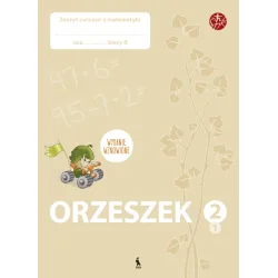 ORZESZEK. Pierwszy zeszyt ćwiczeń z matematyki dla klasy II – ŠOK | Knygeta.lt