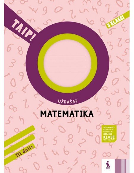 MATEMATIKA. Užrašai 3 klasei, 3 dalis (TAIP!)