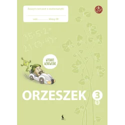 ORZESZEK. Pierwszy zeszyt ćwiczeń z matematyki dla klasy III – ŠOK | Knygeta.lt