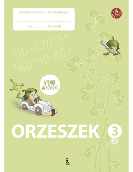 ORZESZEK. Drugi zeszyt ćwiczeń z matematyki dla klasy III (ŠOK)
