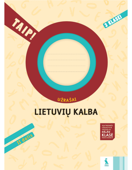 LIETUVIŲ KALBA. Užrašai 3 klasei, 2 dalis (TAIP!)